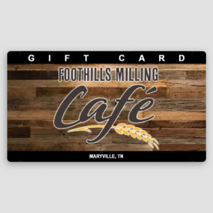 Foothills Milling Cafe gift card image